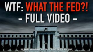WTF: What The Fed?! Mike Maloney, Chris Martenson, Grant Williams & Charles Hugh Smith