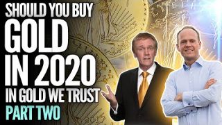 Should You Buy GOLD in 2020? - In Gold We Trust Part 2 - Mike Maloney & Ronnie Stoeferle